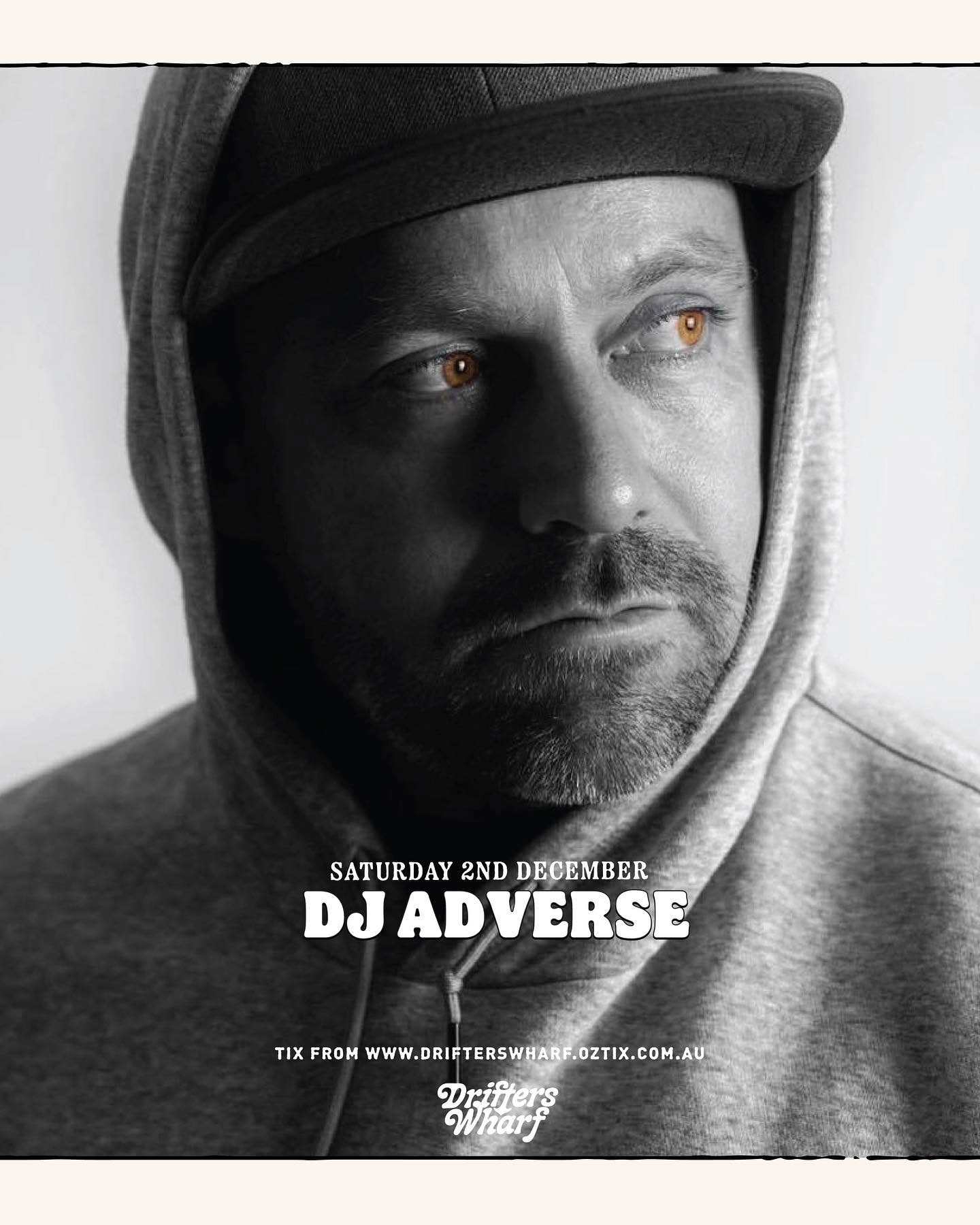 DJ Adverse original Drifters Wharf artist promo